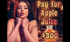 Pay for My Apple Juice $300