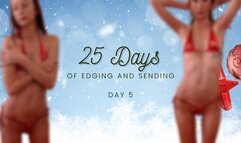 25 Days of Edging and Sending - Day 5