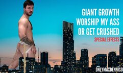 Giant Growth - Worship my ass or get crushed - Special effects