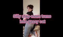Silly step-mom turns into gassy cat