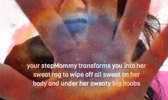 your stepMommy transforms you into her sweat rag to wipe off all sweat on her body and under her sweaty big boobs mkv