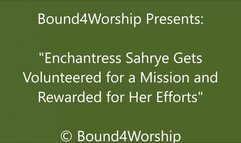 Enchantress Sahrye Gets Rewarded For Taking on the Mission - SD