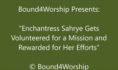 Enchantress Sahrye Gets Rewarded For Taking on the Mission - WMV