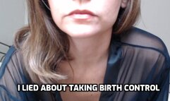 I Lied About Taking Birth Control