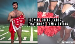 Jock to cheerleader frat house feminization