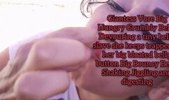HD Giantess Vore Big Hungry Grumbly Belly Devouring a tiny belly slave she keeps trapped in her big bloated belly button Big Bouncy Belly Shaking Jiggling and digesting