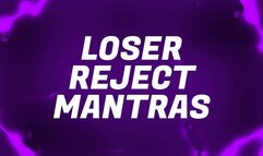 Loser Reject Mantras for Inferior Betas