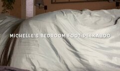 Michelle's Bedroom Foot Peekabo
