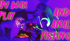 UV Wax Play and Anal Fisting with Maz Morbid #fisting #fistingfriday