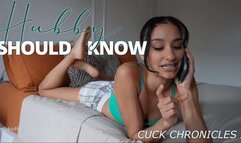 Hubby Should Know: Cuck Chronicles