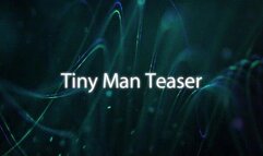 Tiny Man Teaser *wmv*