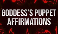 Goddess’s Puppet Affirmations