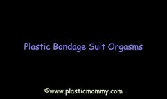 Plastic Bondage Suit Orgasms