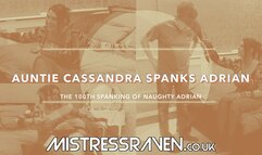 [850] The 100th Spanking Auntie Cassandra Spanks Adrian