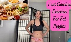 Fast Gaining Exercise For Fat Piggies