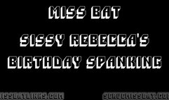 Sissy Rebecca's Birthday Spanking