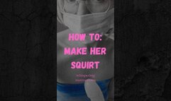 Whispering squirt instructions learn how to make a woman squirt with detailed demonstration by instructor in glasses and mask