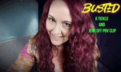 Busted- a Tickle and Jerk Off POV clip by Buddahs Playground- female domination- femdom-tickling- POV- Jerk Off- Hand Job-Powerful Woman- Orgasm Control