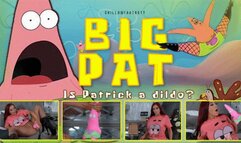 Is Patrick a Dildo?