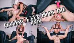 Pegging A Guy From The Gym!