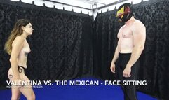 Valentina vs The Mexican - Face Sitting