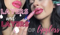 Layers And Layers Of Lipgloss