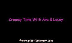 Creamy Time With Ava and Lacey