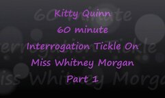 Kitty Quinn Tickle Interrogation on Miss Whitney Morgan Pt1 - mp4