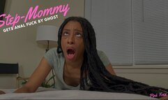 Step-Mommy Gets Anal Fuck by a Ghost