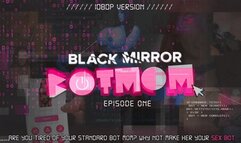 Black Mirror - Bot-Mom - 1080P