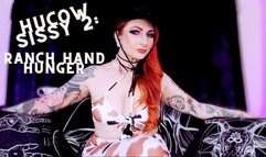 Hucow Sissy Ranchhand Hunger (4K)