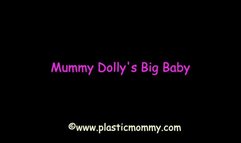 Mummy Dolly's Big Baby