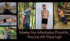 Make No Mistake Dustin, You're All Tied Up - Full Five Scenes - 1080p Version