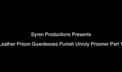 Leather Prison Guardesses Punish Unruly Prisoner Part 1 (720p)