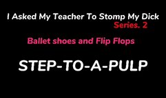 I Asked My Teacher to Stomp my Dick S2 1080P