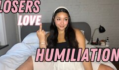 Losers Love Humiliation