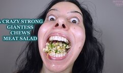 A CRAZY STRONG GIANTESS CHEWS MEAT SALAD (Video request)