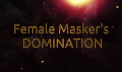 Female Masker's DOMINATION