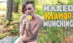 Naked Mango Munching