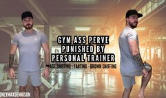 Gym ass perve punished by personal trainer