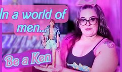 Be a Ken in a World of men! Meet My Doll Boyfriends BBW Barbie MiLF Domme Shows off Her Toys 720p Version