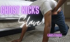 Ghost Kicks Slave