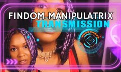 Findom Manipulatrix Transmission