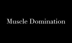 MUSCLE DOMINATION 1
