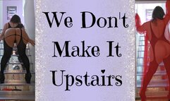 We Don't Make It Upstairs (1080MP4)