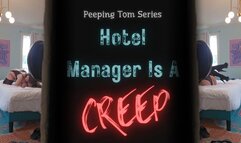 Hotel Manager Is a Creep (1080MP4)