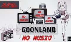 GoonLand (audio only mp4)