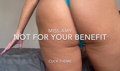 Not For Your Benefit (cuck themed)