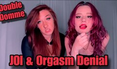 Double Domme JOI and Orgasm Denial