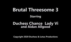 Brutal Threesome 3